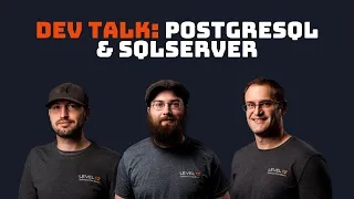 Dev Talk PostgreSQL and SQLServer