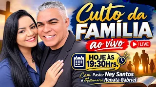 CULTO DA FAMÍLIA - HOJE ÀS 19:30H