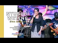 NYUSUBI WETENG - ELMA BACHTIAR \