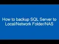 How to backup SQL Server to