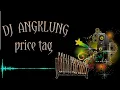 DJ price tag dj slow angklung VIRALL TIK TOK