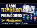 Basic Terms Of Pharmacology Pharmacokinetics and Pharmacodynamics Easy Notes Dr Mansha Lohana