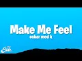 Download Lagu oskar med k - Make Me Feel (Lyrics)
