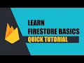 Learn Firestore Basics in 15 Minutes - Quick Tutorial