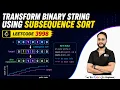 Transform Binary String Using Subsequence Sort LeetCode 3998 Greedy
