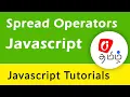 Javascript tutorial for beginners in Tamil - Spread Operators