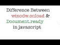 interview questions javascript difference between winod load and document ready javascript