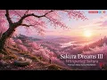 Sakura Dreams III | Whispering Sakura • Deep Sleep & Meditation Nylon Guitar