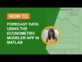 How to Forecast Data Using the Econometric Modeler App in MATLAB