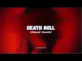 Death Roll || Nucleya X Arya || SLOWED + REVERB #nucleya