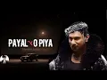 Download Lagu Payal x O Piya • Payal Mashup🔥• @naveenxedit  • Yo Yo Honey Singh \u0026 Paradox • O Piya x Payal