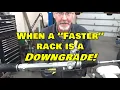 Upgraded to a Faster Steering Rack but LOST