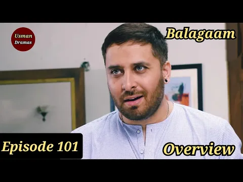 Download MP3 Baylagaam Episode 101 | Overview | 11th May 2024 | Usman Dramas