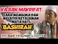 Download Lagu CARA MEMBUKA DAN MELATIH KETAJAMAN MATA HATI (BASHIRAH) - BUYA ARRAZY HASYIM