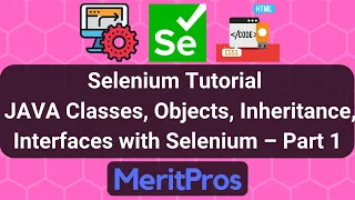 Selenium Tutorial - JAVA Classes Objects Inheritance Interfaces with Selenium