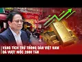 Download Lagu VÌ SAO NÊN LO LẮNG KHI GIÁ VÀNG TĂNG? VÀNG CÓ PHẢI LÀ LÁ CHẮN TÀI SẢN HAY VÒNG KÌM HÃM KINH TẾ