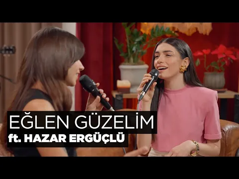 Download MP3 Eğlen Güzelim (Akustik) - Zeynep Bastık, Hazar Ergüçlü