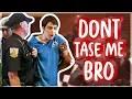 Shocking Story Behind the Don t Tase Me Bro Meme