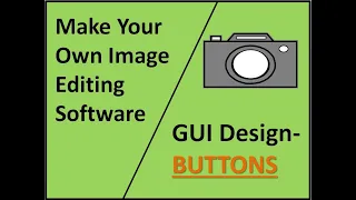 Image Editing Software Part 2 Creating GUI Buttons Python Tkinter