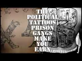 PRISON GANG TATTOOS THAT BIG HOMIES MADE YOU EARN NOT ANYMORE