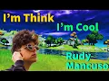 Download Lagu I'm Think I'm Cool By Rudy Mancuso (Fortnite Montage)