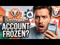 LeoVegas Problems in Canada Wit rawal KYC or Account Frozen