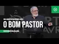 O bom pastor | Rev. Augustus Nicodemus