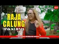 Download Lagu RAJA CALUNG - IINK KURNIA [Official BM]