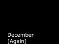December (Again)