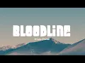 Download Lagu Ariana Grande - Bloodline (Lirik Lagu)