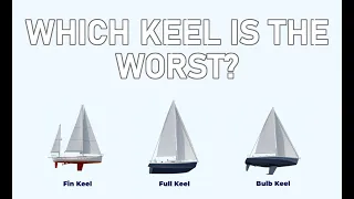 Which Sailboat Keel is the WORST? Ep 233 – Lady K Sailing