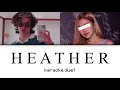 KARAOKE DUET Heather - Conan Gray