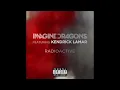 Imagine Dragons - Radioactive (Feat. Kendrick Lamar) [REMIX] [EXPLICIT]
