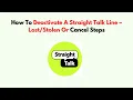 How To Deactivate A Straight Talk Line - or Cancel Steps