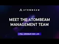 Meet the Atombeam Management Team Webinar July 2024