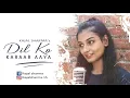 Download Lagu Dil Ko Karaar Aaya Female Version by Kajal Sharma | Neha Kakkar \u0026 Yasser Desai |Sidharth Shukla