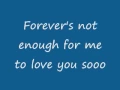 Download Lagu Forever's Not Enough Lyrics