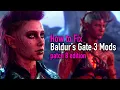 Fix Baldur s Gate 3 Mods Patch 8 Edition - Understand How Modding Works