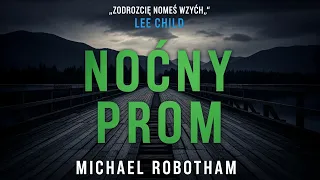Nocny prom Autor Michael Robotham Lektor Filip Kosior Kryminaly po Polsku Book PL