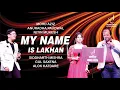 Download Lagu MY NAME IS LAKHAN | SIDDHARTH MISHRA | GUL SAXENA | ALOK KATDARE | SIDDHARTH ENTERTAINERS