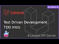 Ep27 - Test Driven Development TDD Laravel API Server