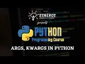 Python Programming - Args Kwargs In Python