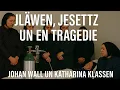 Lagu Jläwen, Jeseetz un en Tragedie: De Saak Johan Wall un Katharina Klassen