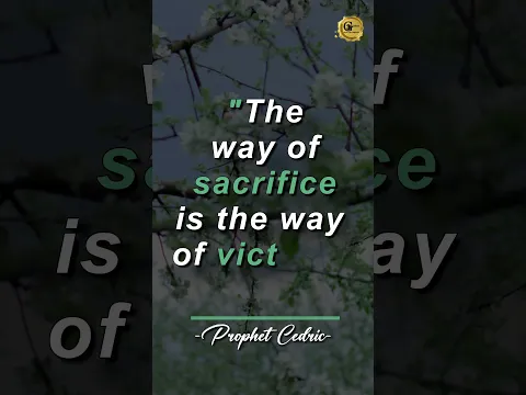 The way of Sacrifice is the way of Victory.