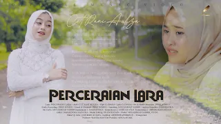 cut rani perceraian lara official music video 