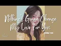 Download Lagu Shania Yan - Nothing's Gonna Change My Love for You (Lyrics)
