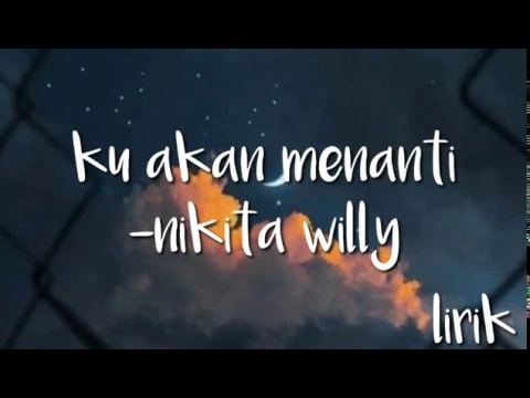 Download MP3 Ku akan menanti+lirik -nikita willy