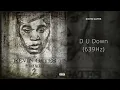 Kevin Gates - D U Down (639Hz)