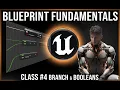 UE Blueprint Fundamentals Class Branches Booleans