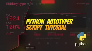 Python Autotyper Script Tutorial 1000 wpm with Script